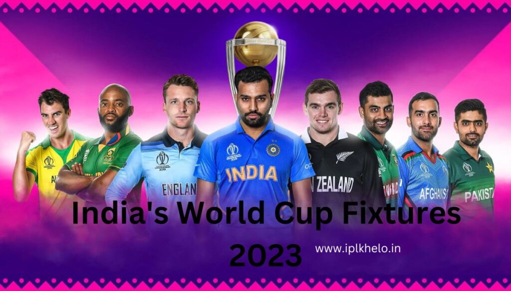 India's World Cup Fixtures